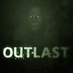 Outlast